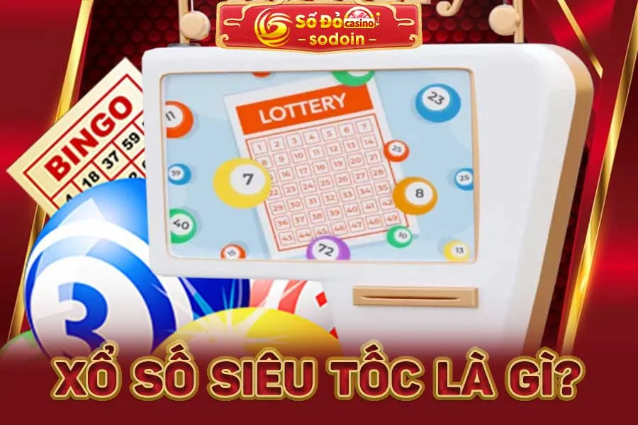 xổ số siêu tốc là gì