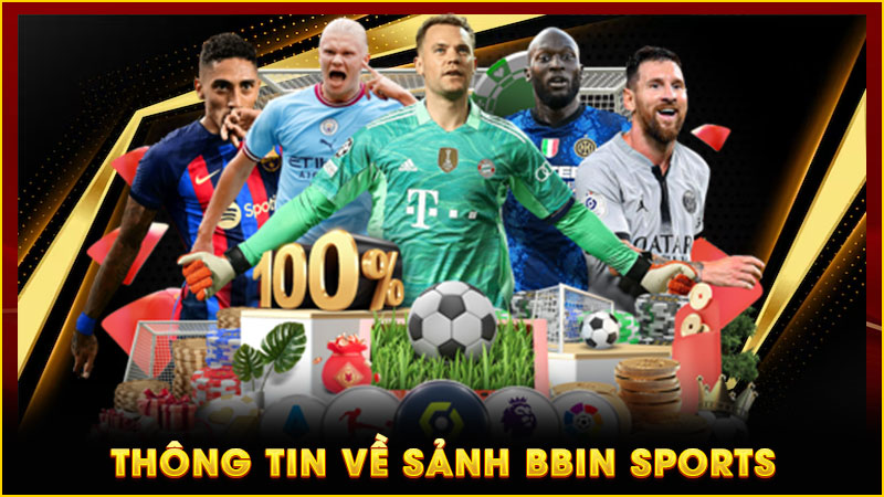 thông tin về sảnh bbin sports